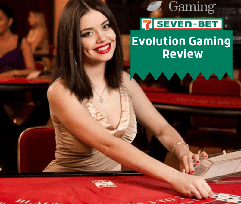 Online Casinos That Use Evolution Gaming