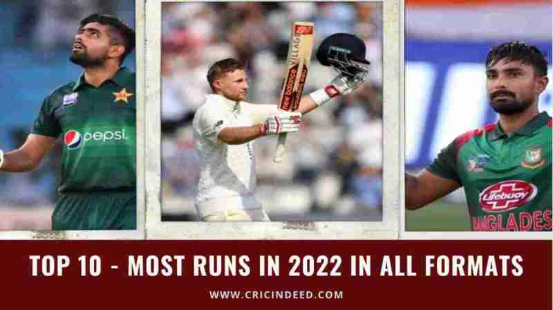 Most Runs In International Cricket 2022